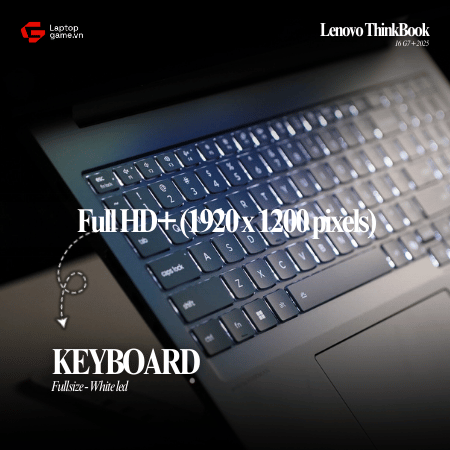 [New Outlet] Lenovo ThinkBook 16 G7 + 2025 (01CD) (Ryzen 7-H255 | Ram24G | SSD 512GB | 16in 2.5K 120Hz)