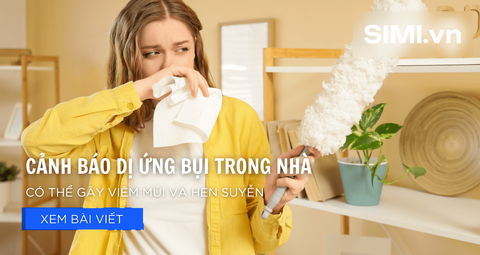 Cảnh Báo Dị Ứng Bụi Trong Nhà Có Thể Gây Viêm Mũi Và Hen Suyễn