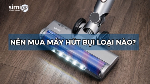 Nên mua máy hút bụi loại nào tốt? Kinh nghiệm chọn mua đúng nhu cầu