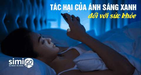 Ánh sáng xanh là gì? Tác hại và cách bảo vệ mắt hiệu quả