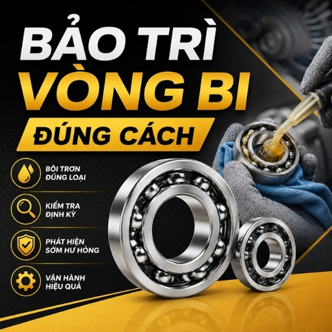 Bảo trì vòng Bi Đúng Cách: Hướng dẫn từ lắp đặt đến bảo dưỡng định kỳ