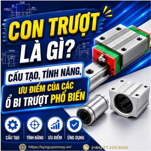 Con trượt là gì? Cấu tạo, tính năng, ưu điểm của các ổ bi trượt phổ biến