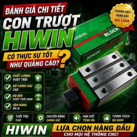 Đánh giá chi tiết con trượt HIWIN: Có thực sự tốt như quảng cáo?