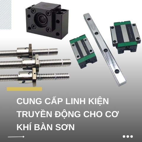 Cung cấp linh kiện truyền động cho cơ khí Bàn Sơn