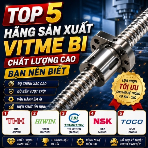 TOP 5 Hãng sản xuất Vitme bi chất lượng cao - Bạn nên biết