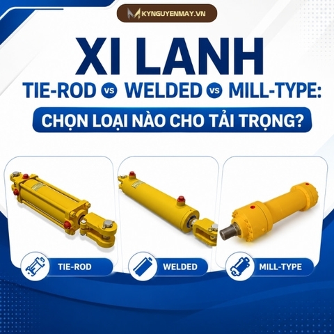 Xi lanh Tie-Rod vs Welded vs Mill-Type: Chọn loại nào cho tải trọng?