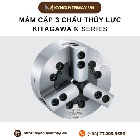 Mâm cặp 3 chấu thủy lực KITAGAWA N Series | N-04, N-05, N-06, N-08, N-10, N-12