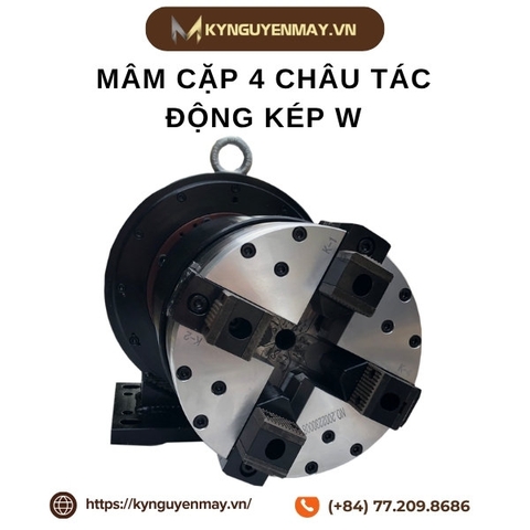 Mâm cặp 4 châu tác động kép W