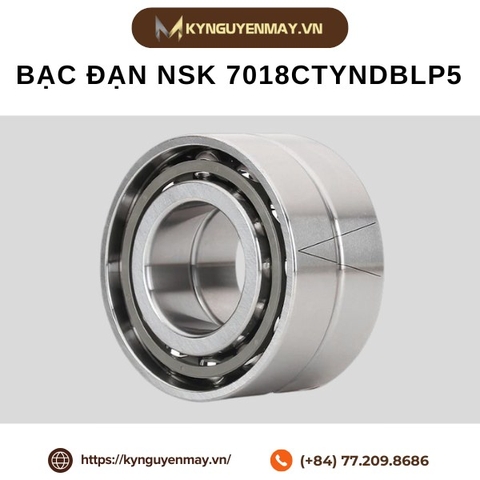 Bạc đạn NSK 7018CTYNDBLP5 (Angular Ball Bearing 90x140x24mm)