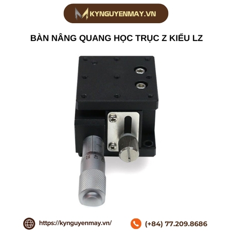 Bàn nâng quang học trục Z kiểu LZ
