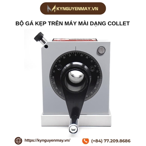 Bộ gá kẹp trên máy mài dạng COLLET