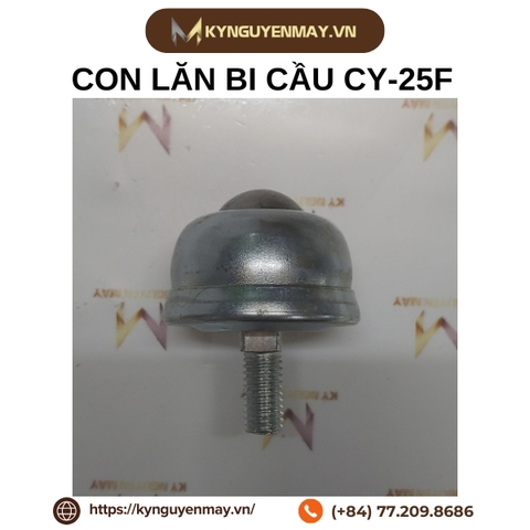 Con lăn bi cầu CY-25F