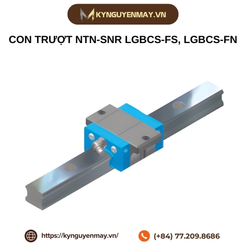 Con trượt NTN-SNR LGBCS-FS, LGBCS-FN