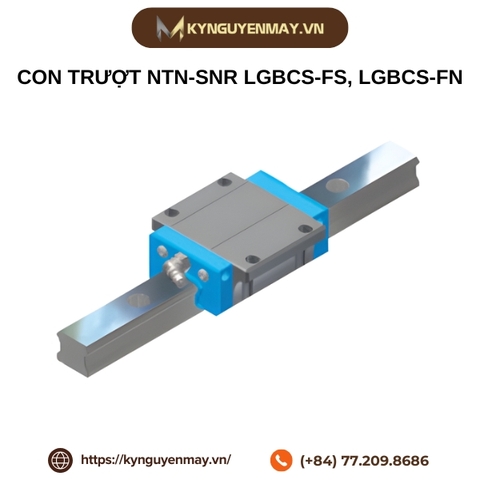 Con trượt NTN-SNR LGBCS-FS, LGBCS-FN