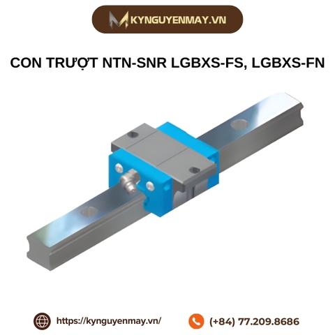 Con trượt NTN-SNR LGBXS-FS, LGBXS-FN