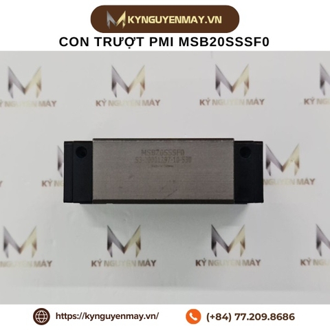 Con trượt MSB20S/TS PMI (MSB20SSSF0 / MSB20TSSSF0/ MSB20S N)