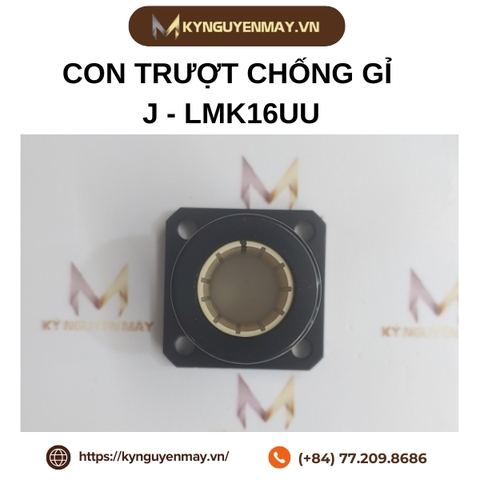 Con trượt chống gỉ J-LMK (Bạc lót nhựa LIN-01RT)