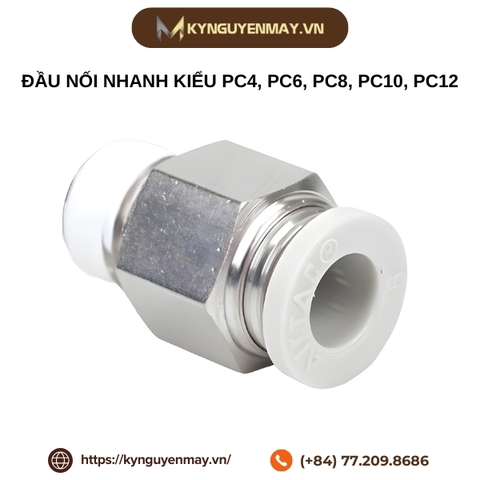 Đầu nối nhanh kiểu PC4, PC6, PC8, PC10, PC12