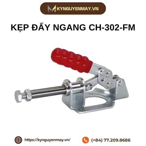 Kẹp đẩy ngang CH-302-FM