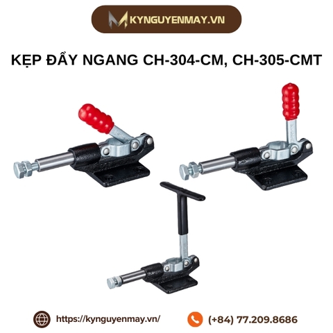 Kẹp đẩy ngang CH-304-CM, CH-305-CMT