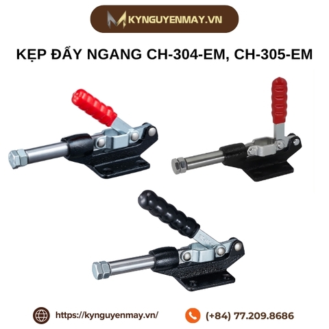 Kẹp đẩy ngang CH-304-EM, CH-305-EM