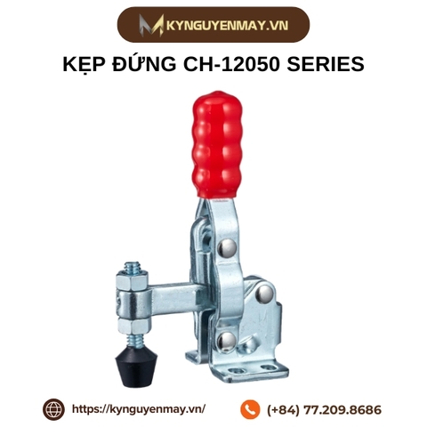 Kẹp đứng CH-12050 series