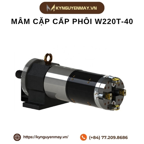 Mâm cặp cấp phôi W220T-40, W300T-50, W220S, C-300