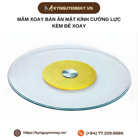 Mâm xoay bàn ăn mặt kính cường lực kèm đế xoay