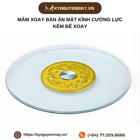 Mâm xoay bàn ăn mặt kính cường lực kèm đế xoay