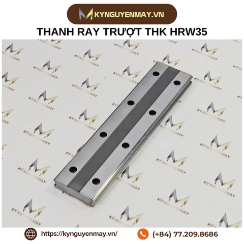 Thanh trượt dẫn hướng THK HRW17, HRW21, HRW27, HRW35, HRW50