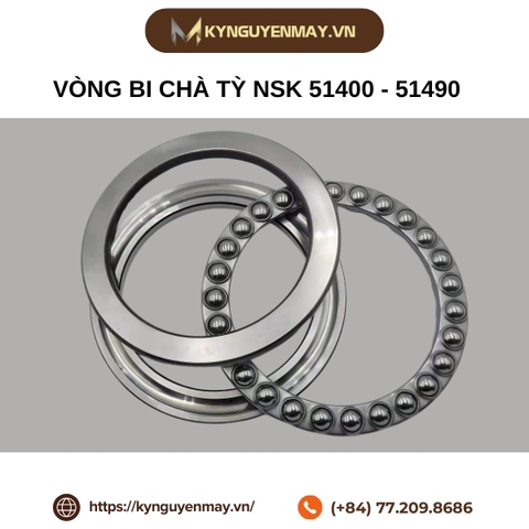 Vòng bi chà tỳ NSK 51400 - 51490