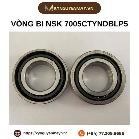 Vòng bi tiếp xúc góc NSK 7005CTYNDBLP5
