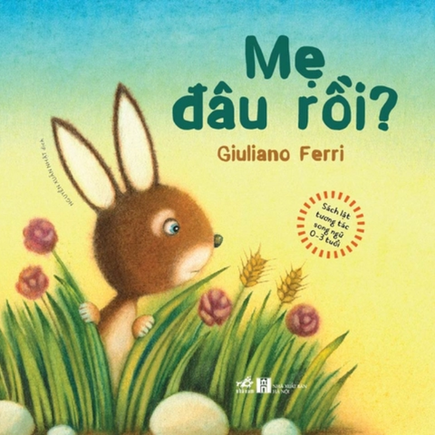 SÁCH LẬT TƯƠNG TÁC SONG NGỮ 0 - 3 TUỔI: MẸ ĐÂU RỒI