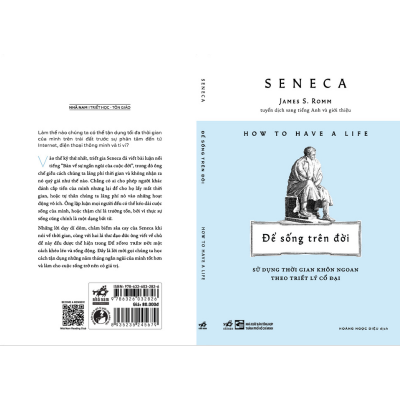 ĐỂ SỐNG TRÊN ĐỜI - SỬ DỤNG THỜI GIAN KHÔN NGOAN THEO TRIẾT LÝ CỔ ĐẠI