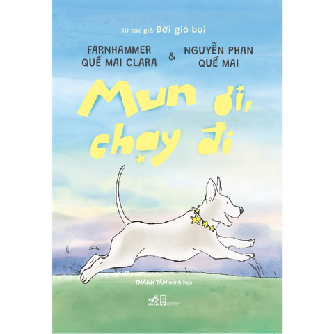 MUN ƠI, CHẠY ĐI