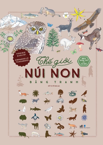 BÁCH KHOA THƯ CHO CẢ NHÀ - THẾ GIỚI NÚI NON BẰNG TRANH