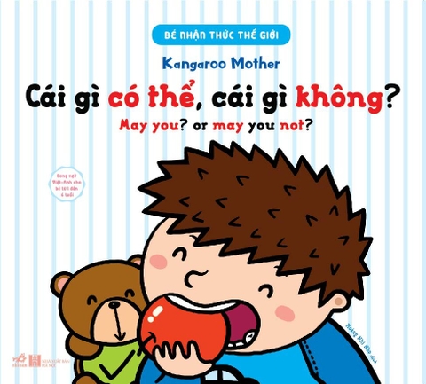 BÉ NHẬN THỨC THẾ GIỚI - CÁI GÌ CÓ THỂ, CÁI GÌ KHÔNG? - SONG NGỮ VIỆT ANH CHO BÉ TỪ 1 ĐẾN 6 TUỔI