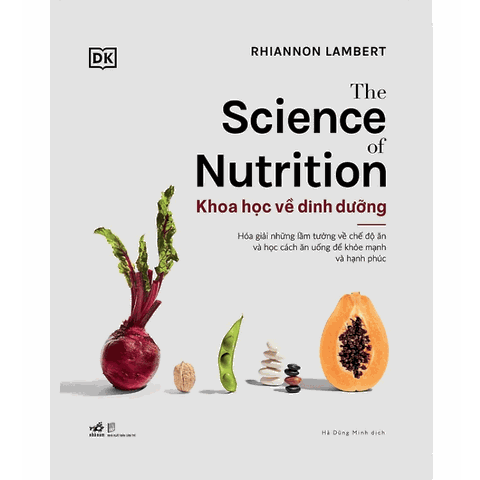 [FLASH SALE 50%] KHOA HỌC VỀ DINH DƯỠNG - The Science of Nutrition