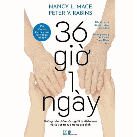 [FLASH SALE 50%] 36 Giờ 1 Ngày - Hướng Dẫn Chăm Sóc Người Bị Aizheimer Và Sa Sút Trí Tuệ Trong Gia Đình