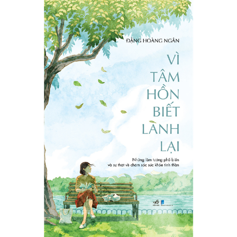 Vì tâm hồn biết lành lại