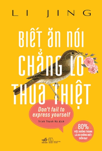 BIẾT ĂN NÓI CHẲNG LO THUA THIỆT