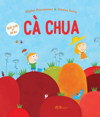 BIẾT TUỐT VỀ ĐỒ ĂN - CÀ CHUA