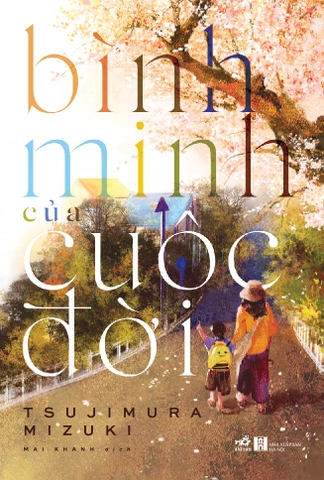 BÌNH MINH CỦA CUỘC ĐỜI