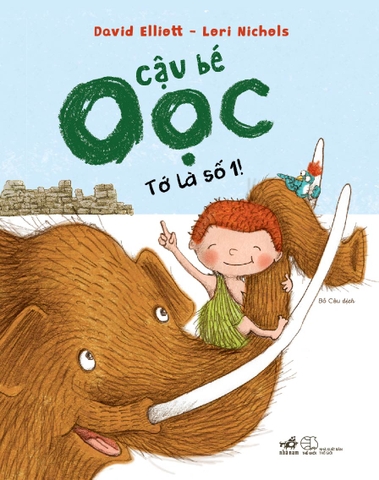 CẬU BÉ OỌC - TỚ LÀ SỐ 1