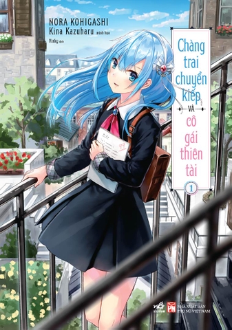 CHÀNG TRAI CHUYỂN KIẾP VÀ CÔ GÁI THIÊN TÀI TẬP 1