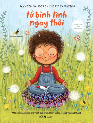 CÔNG DÂN NHÍ VĂN MINH - TỚ BÌNH TĨNH NGAY THÔI