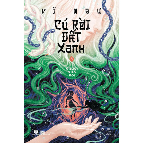 CÚ RỜI ĐẤT XANH 3 - NGƯỜI NHÀ ROI