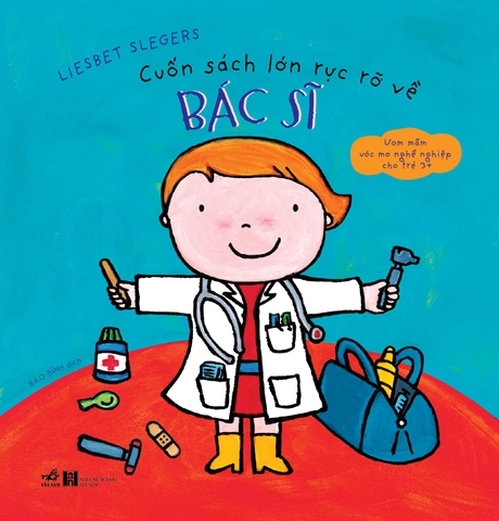 CUỐN SÁCH LỚN RỰC RỠ VỀ BÁC SĨ
