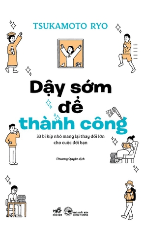 DẬY SỚM ĐỂ THÀNH CÔNG