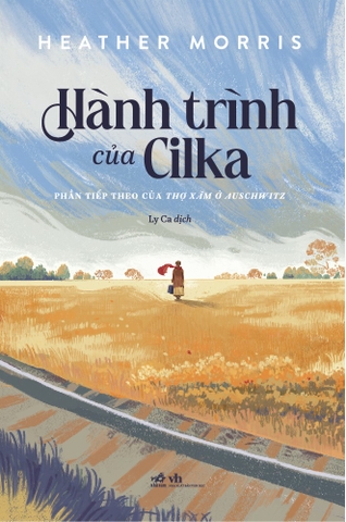 HÀNH TRÌNH CỦA CILKA